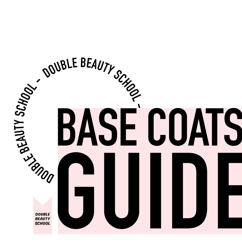 BASE COATS - PDF GUIDE (87 Seiten) Double Beauty School